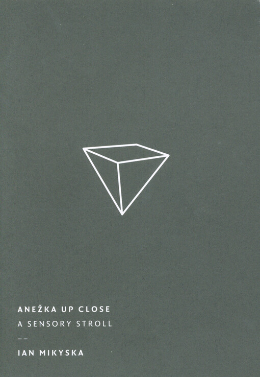 Anežka up close : a sensory stroll