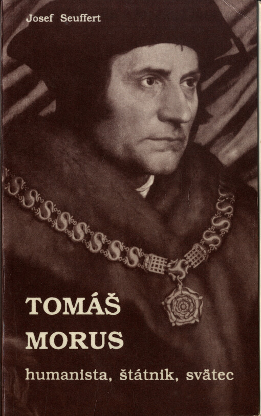 Tomáš Morus : humanista, štátnik, svätec