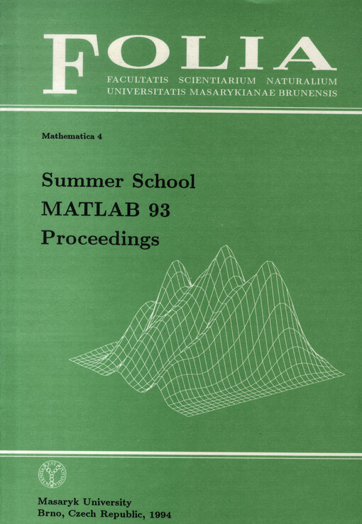 Matlab 93 : summer school, Blato August 23. - 27. 1993, Masarykova univerzita Brno : proceedings