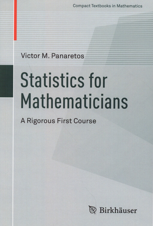 Statistics for mathematicians : a rigorous first course