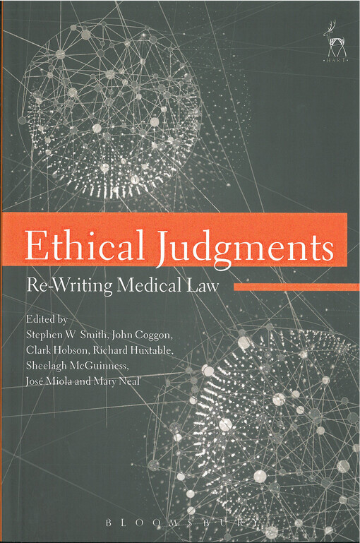 Ethical judgments : re-writing medical law