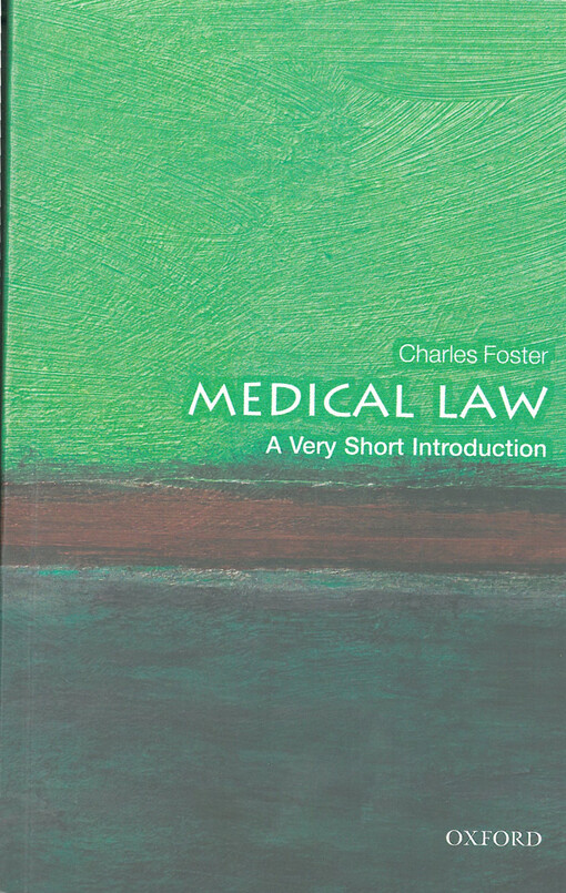 Medical law : a very short introduction