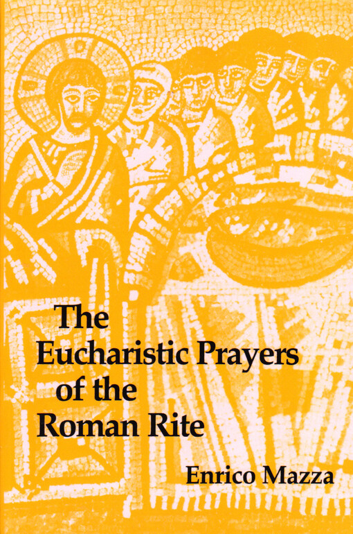 The eucharistic prayers of the Roman rite