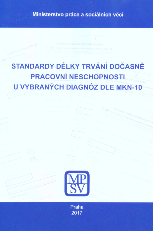 Standardy délky trvání dočasně pracovní neschopnosti u vybraných diagnóz dle MKN-10