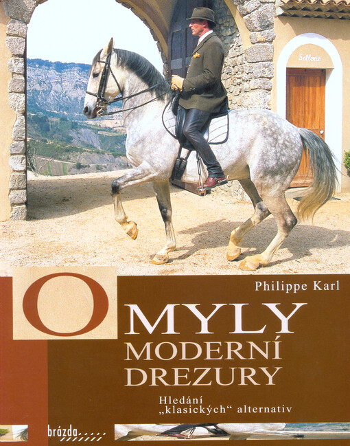 Omyly moderní drezury : hledání 