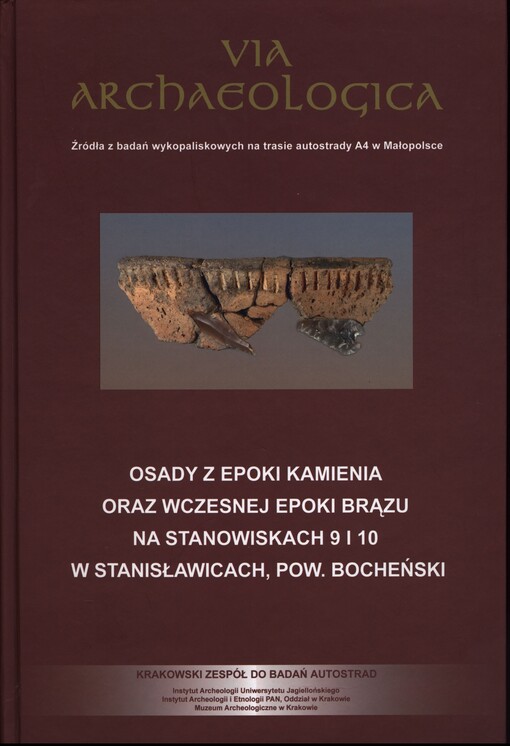 Osady z epoki kamienia oraz wczesnej epoki brązu na stanowiskach 9 i 10 w Stanisławicach, pow. bocheński