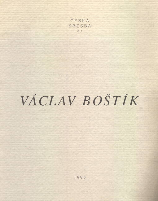 Václav Boštík :[katalog výstavy, 23. listopadu 1995 - 14. ledna 1996]
