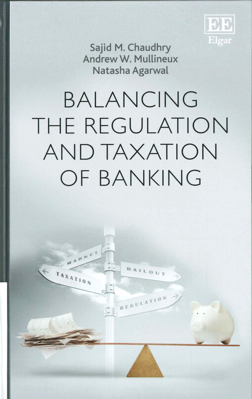 Balancing the regulation and taxation of banking