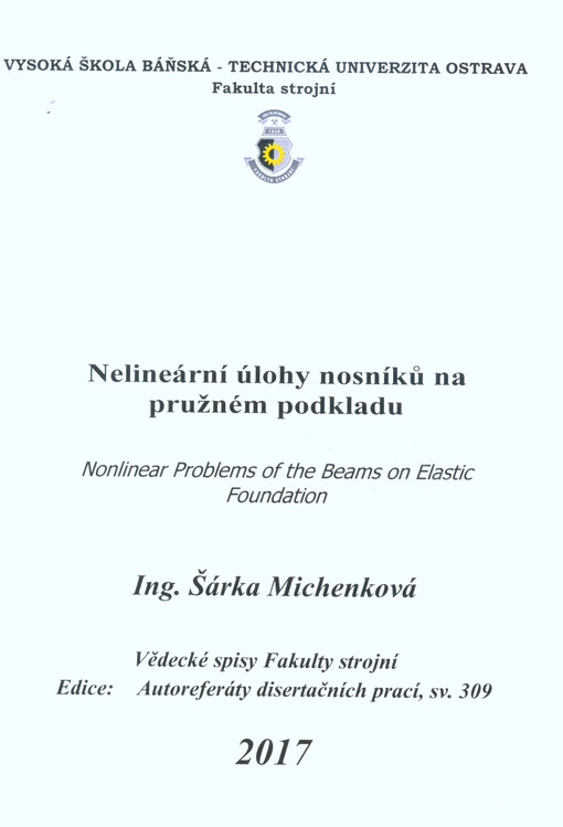 Nelineární úlohy nosníků na pružném podkladu = Nonlinear problems os the beams on elastic foundation : autoreferát disertační práce