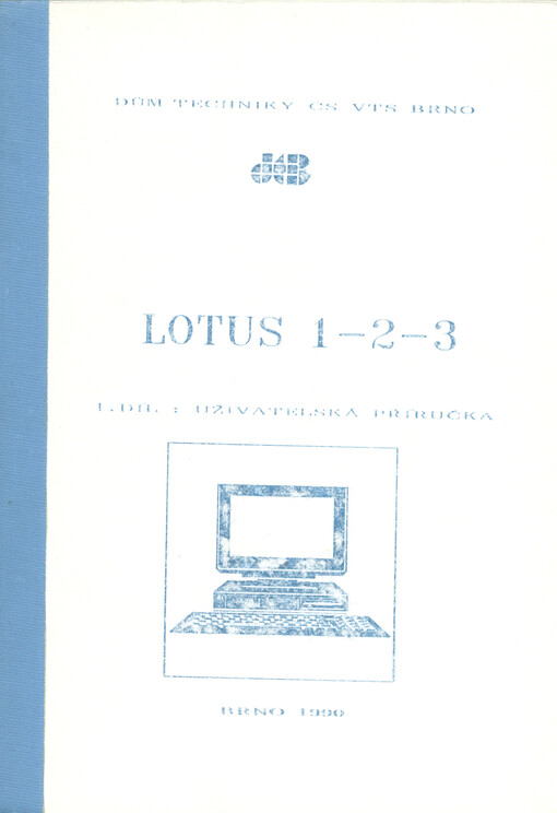 Lotus 1-2-3. 1. díl, Uživatelská příručka
