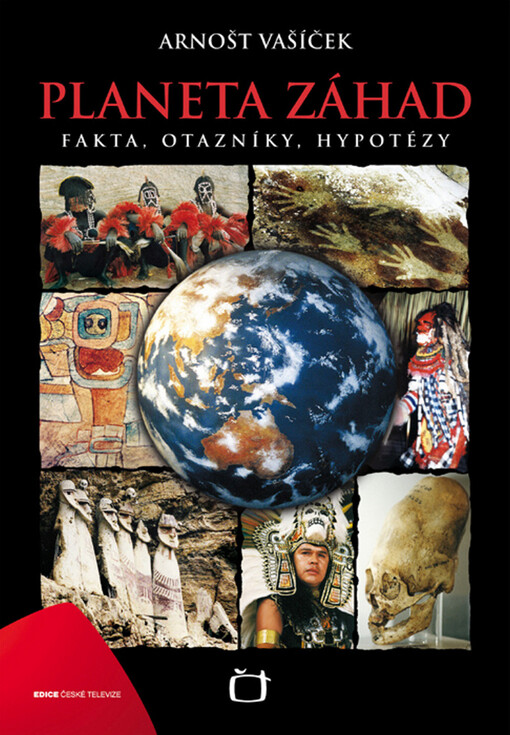 Planeta záhad : fakta, otazníky, hypotézy