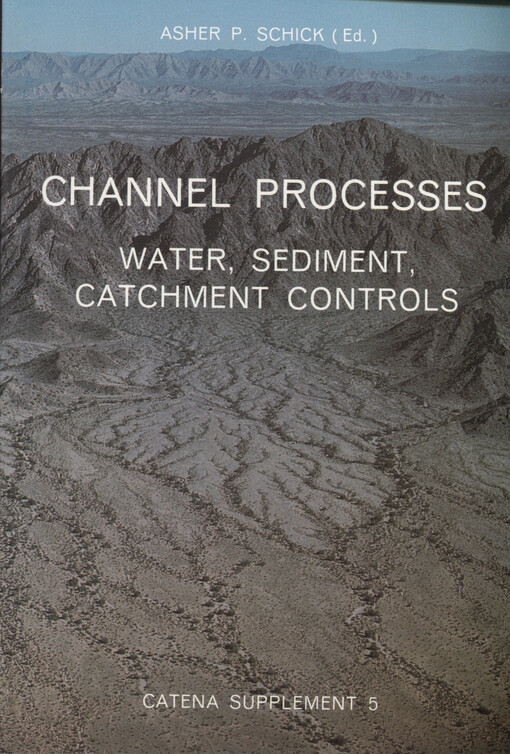 Channel processes : water, sediment, catchment controls