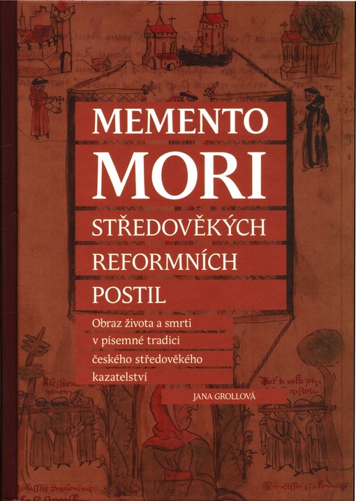 Obraz života a smrti v písemné tradici středověkého kazatelství