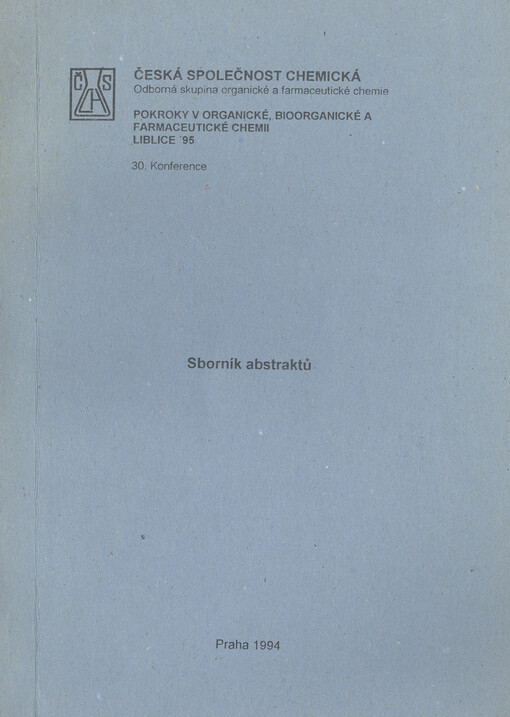 Sborník abstraktů: Sborník abstraktů konference Odborné skupiny organické a farmaceutické chemie České společnosti chemické
