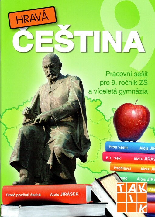 Hravá čeština 9 : pracovní sešit pro 9. ročník ZŠ a víceletá gymnázia
