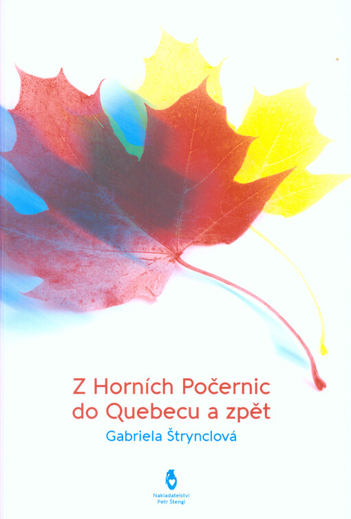 Z Horních Počernic do Québecu a zpět