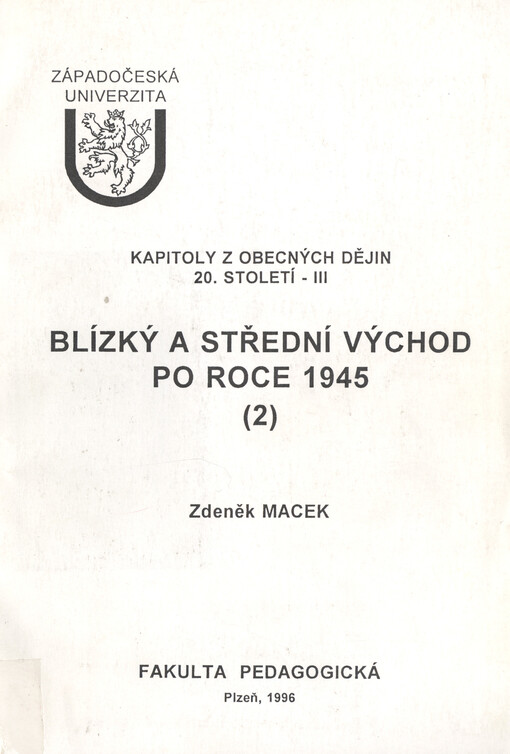 Kapitoly z obecných dějin 20. stol. III, Blízký a Střední Východ po roce 1945. 2
