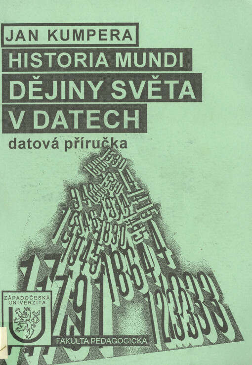 Historia mundi :dějiny světa v datech : datová příručka