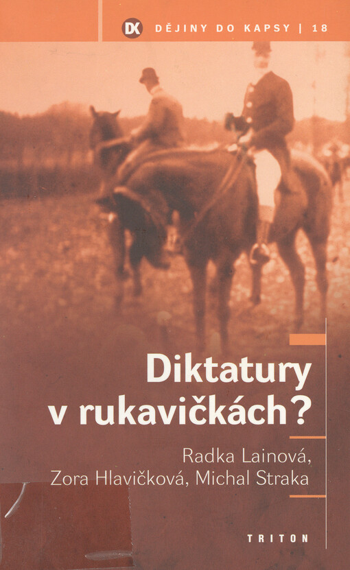 Diktatury v rukavičkách?: autoritativní režimy v meziválečném období - Maďarsko, Polsko, Litva, Estonsko a Lotyšsko