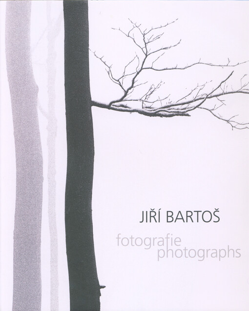 Jiří Bartoš : fotografie = photographs
