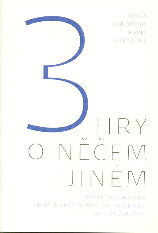 3 hry o něčem jiném