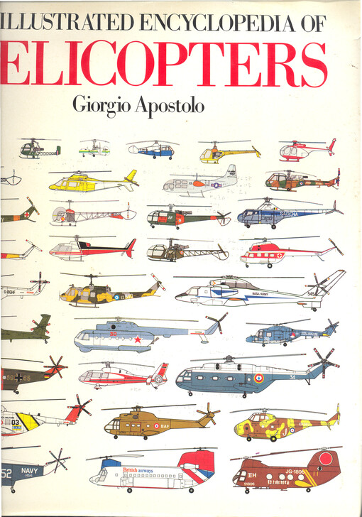 The illustrated encyclopedia of helicopters