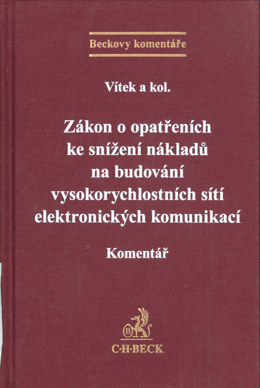 Zákon o opatřeních ke snížení nákladů na zavádění vysokorychlostních sítí elektronických komunikací a o změně některých souvisejících zákonů : komentář