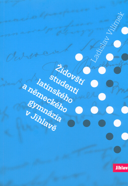 Židovští studenti latinského a německého gymnázia v Jihlavě