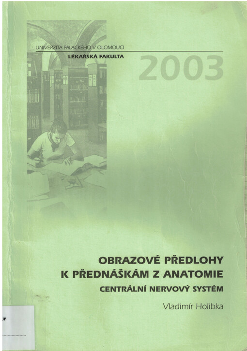 Obrazové předlohy k přednáškám z anatomie: centrální nervový systém