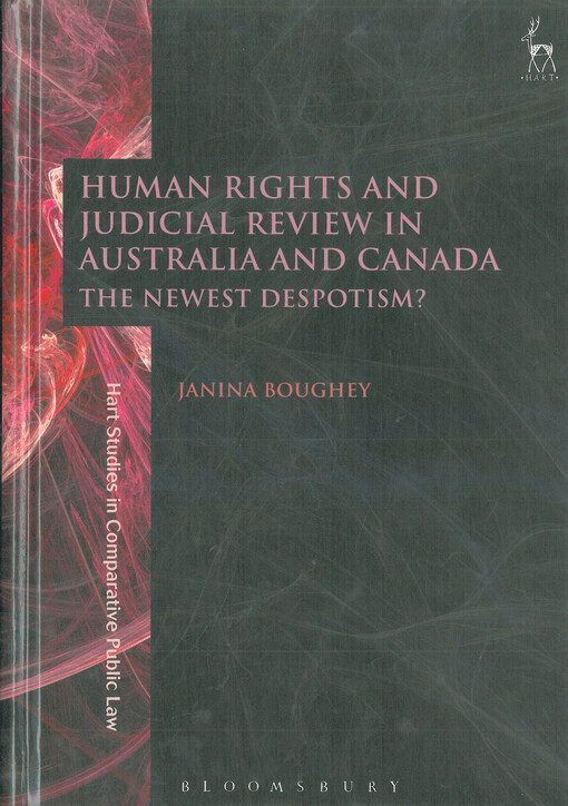 Human rights and judicial review in Australia and Canada : the newest despotism?