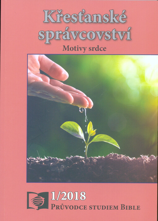 Křesťanské správcovství : motivy srdce