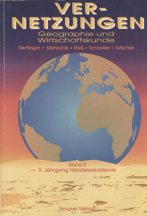 Vernetzungen - Geographie und Wirtschaftskunde. Band II, Für Handelsakademien