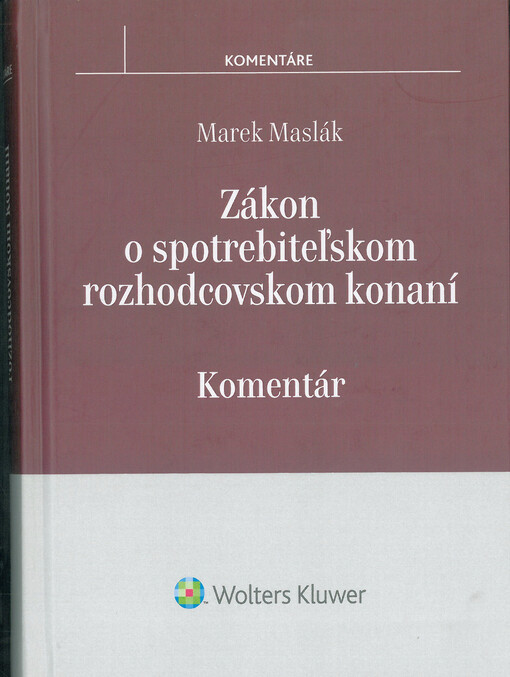 Zákon o spotrebiteľskom rozhodcovskom konaní : komentár