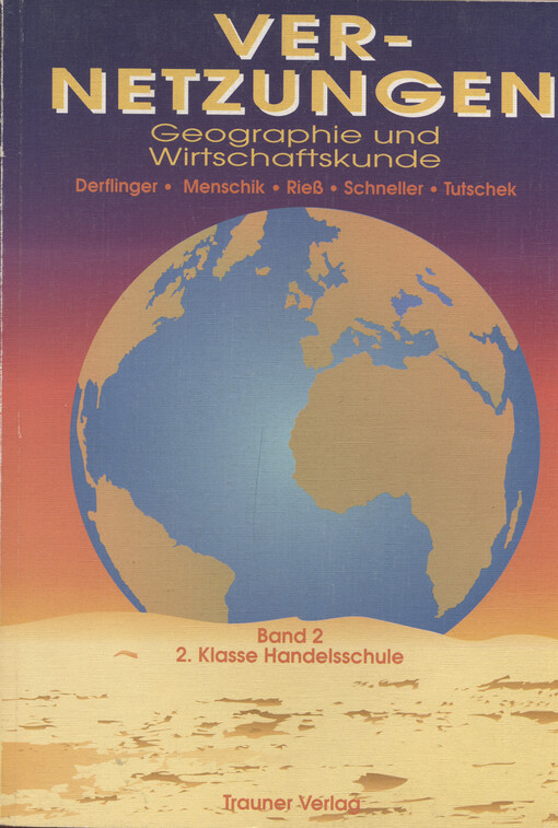Vernetzungen - Geographie und Wirtschaftskunde. Band 2, Für Handelsschulen