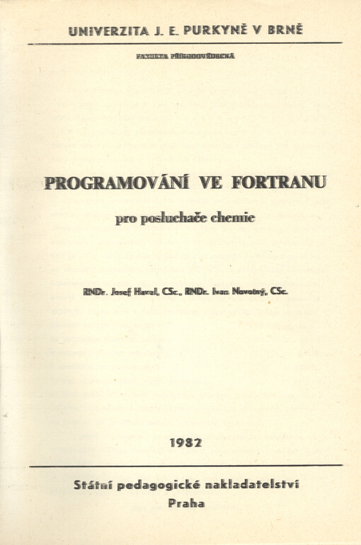 Programování ve Fortranu pro posluchače chemie