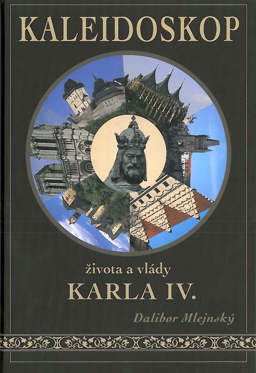 Kaleidoskop života a vlády Karla IV.