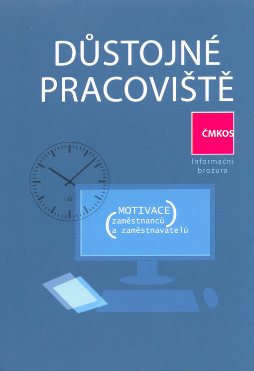 Důstojné pracoviště: ČMKOS - informační brožura
