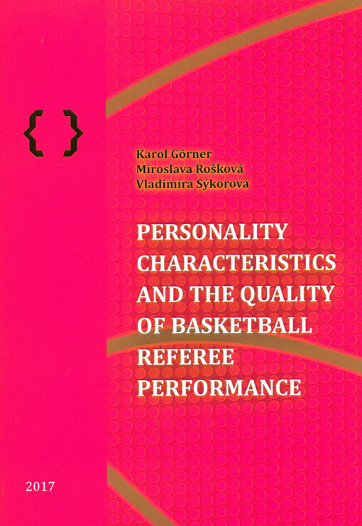 Personaliy Characteristics and the Quality of Basketball Referee Performance
