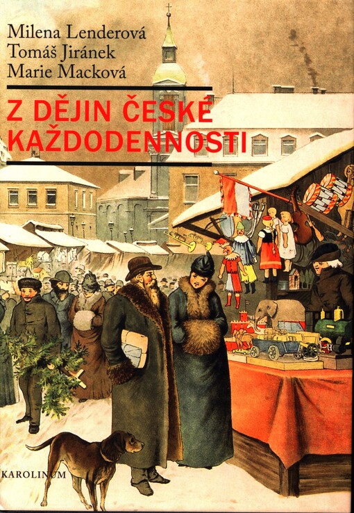 Z dějin české každodennosti : život v 19. století