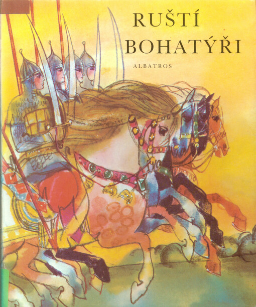 Ruští bohatýři: (byliny)