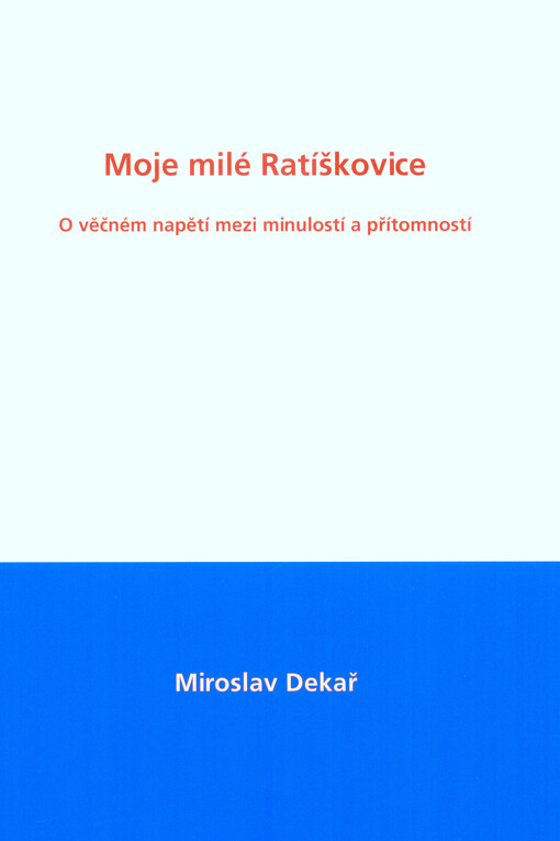 Moje milé slovácké Ratíškovice
