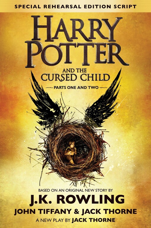 Harry Potter and the cursed child : parts one and two : playscript