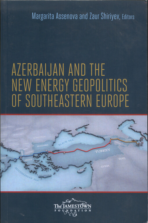 Azerbaijan and the new energy geopolitics of Southeastern Europe