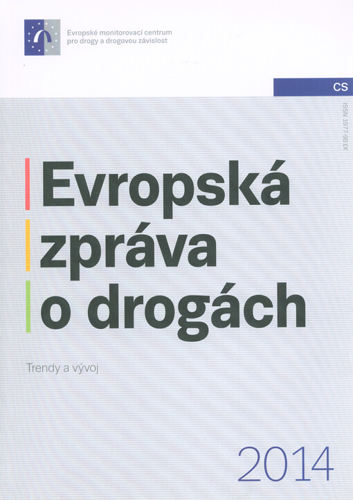 Evropská zpráva o drogách ... : trendy a vývoj