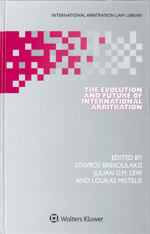 The evolution and future of international arbitration
