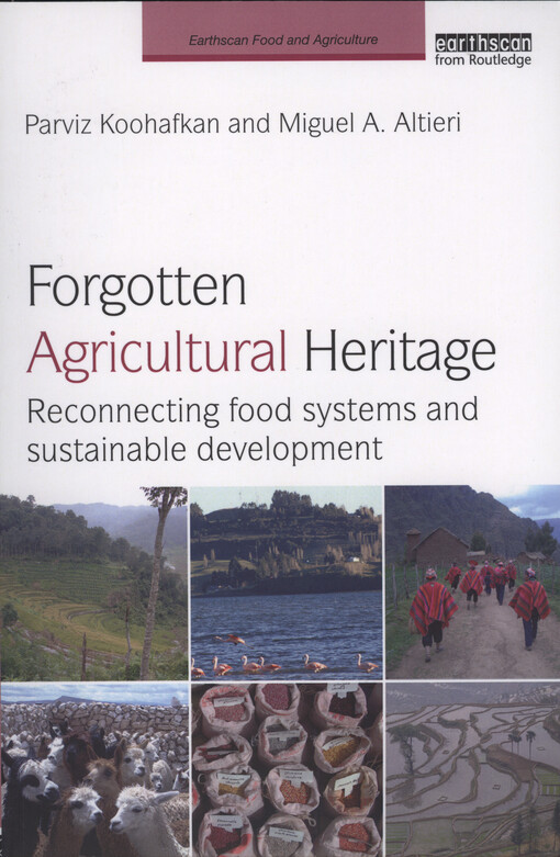 Forgotten agricultural heritage : reconnecting food systems and sustainable development