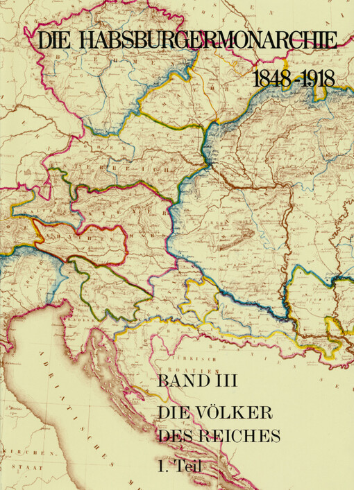 Die Habsburgermonarchie 1848-1918. Band III, Die Völker des Reiches. 2. Teilband