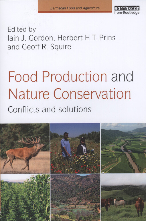 Food production and nature conservation : conflicts and solutions