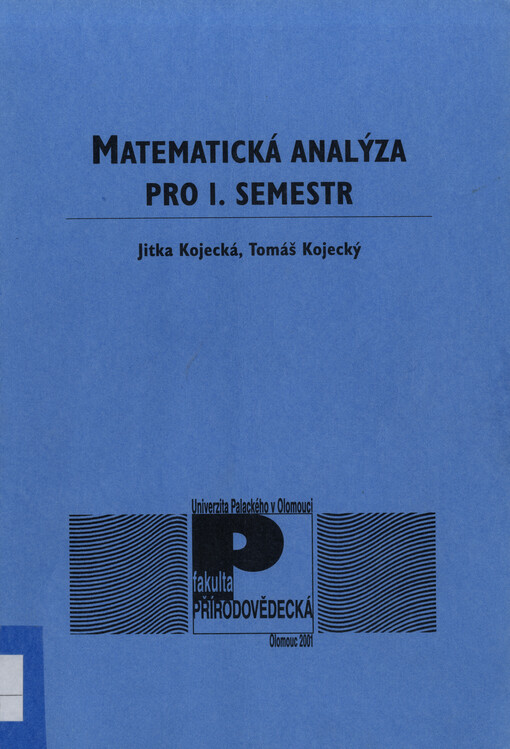 Matematická analýza pro I. semestr