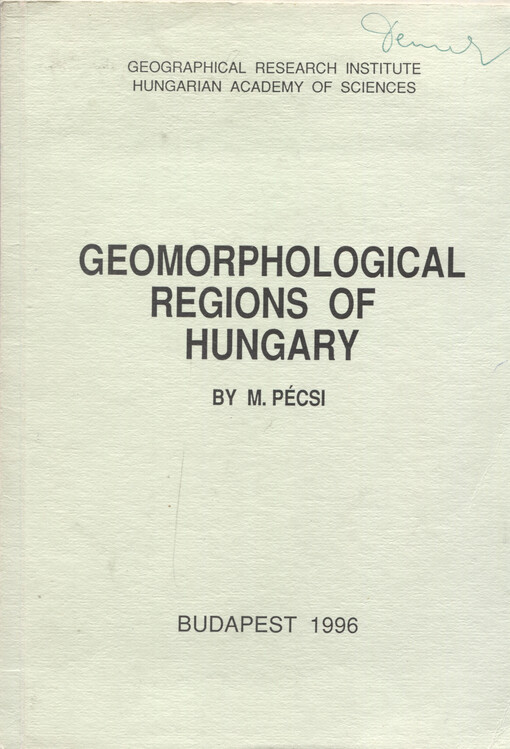 Geomorphological regions in Hungary :Budapest-Veszprém, Hungary 9-12 April, 1996